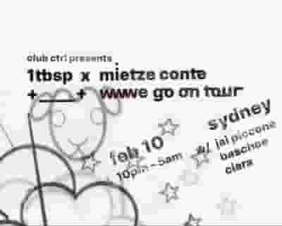 Club Ctrl presents 1tbsp and Mietze Conte (AT) tickets blurred poster image