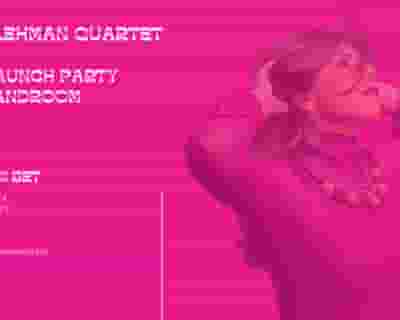 Karina Lehman Quartet tickets blurred poster image