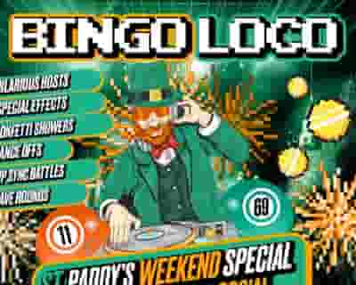 Bingo Loco - St Paddy's Weekend Special tickets blurred poster image