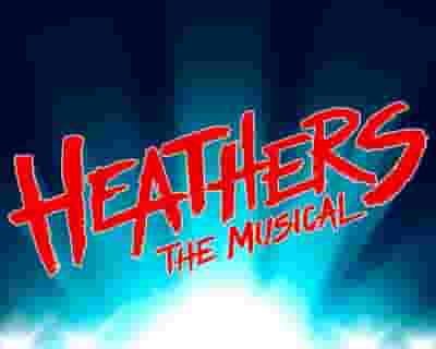 COS Presents HEATHERS The Musical tickets blurred poster image