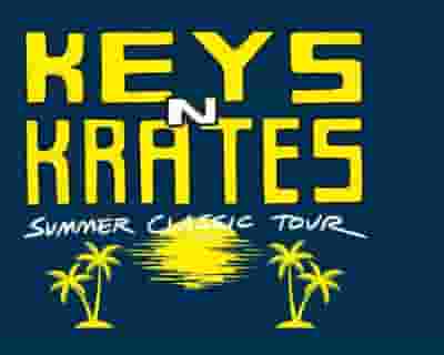 Keys N Krates tickets blurred poster image