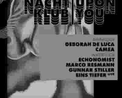 Nachtklub x Upon You with Deborah De Luca, Camea, Echonomist, Marco Resmann and More tickets blurred poster image