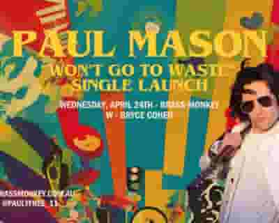 Paul Mason (Single Launch) + Bryce Cohen + Johnny Cass tickets blurred poster image