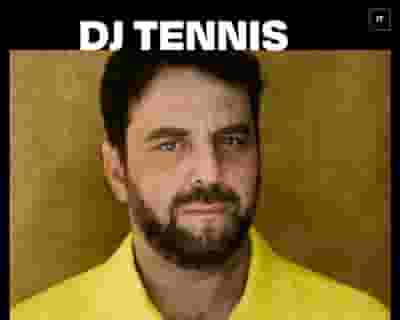 Dj Tennis tickets blurred poster image