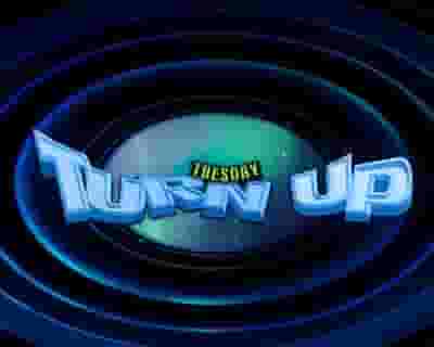 Tuesday Turn Up tickets blurred poster image