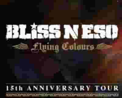 Bliss n Eso tickets blurred poster image