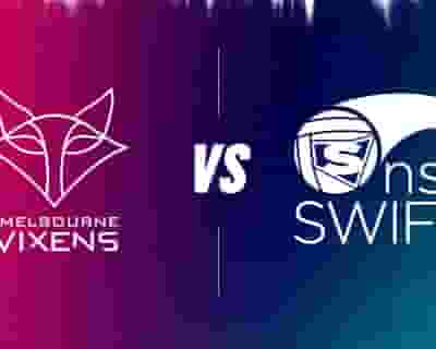Vixens v NSW Swifts tickets blurred poster image
