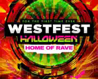 Westfest 2023 - The Home of Rave tickets blurred poster image