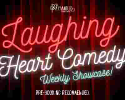 Laughing Heart Comedy - Weekly Showcase Mondays! tickets blurred poster image