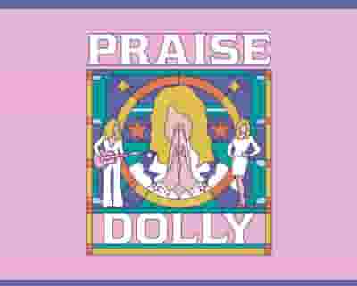 Praise Dolly with Esther Hannaford tickets blurred poster image