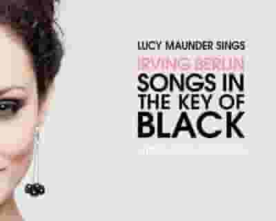 Lucy Maunder sings Irving Berlin: Songs in the Key of Black tickets blurred poster image