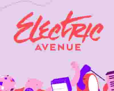 Electric Avenue Music Festival 2023 tickets blurred poster image