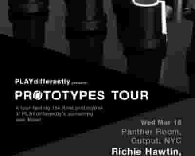 Playdifferently presents Prototypes Tour tickets blurred poster image