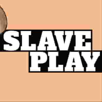 Slave Play blurred poster image