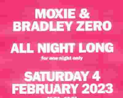 Moxie b2b Bradley Zero All Night Long tickets blurred poster image
