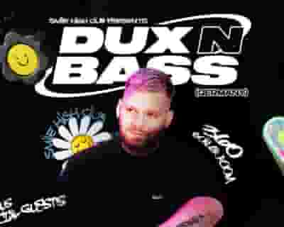 Dux N Bass tickets blurred poster image