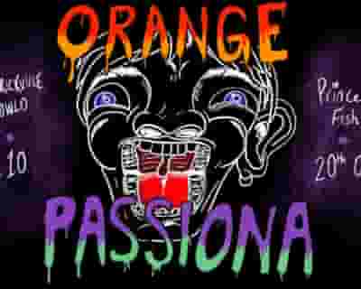 Orange Passiona tickets blurred poster image