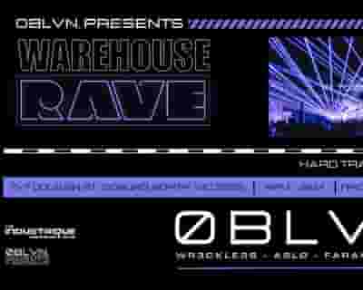 OBLVN Presents Warehouse Rave tickets blurred poster image