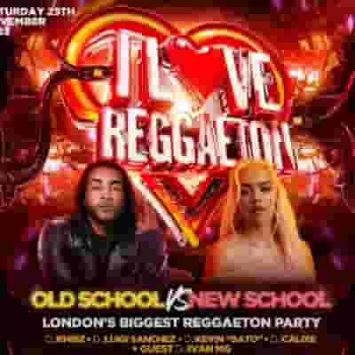 I Love Reggaeton - Old School VS New School blurred poster image