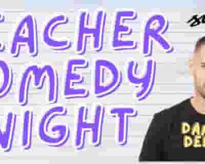 Teacher Comedy Night - with Daniel Delby tickets blurred poster image