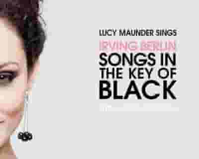 Lucy Maunder sings Irving Berlin: Songs in the Key of Black tickets blurred poster image
