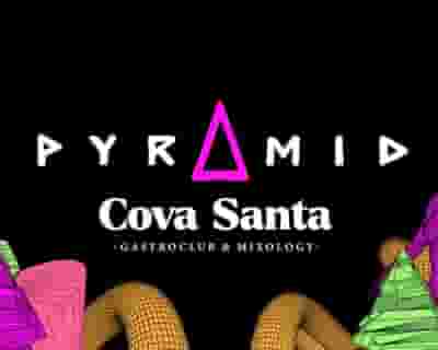 Pyramid - Cova Santa tickets blurred poster image