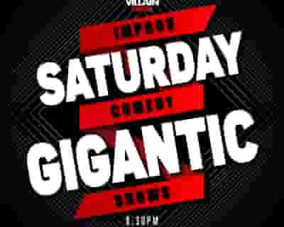 Saturday Gigantic Improv Comedy Show tickets blurred poster image