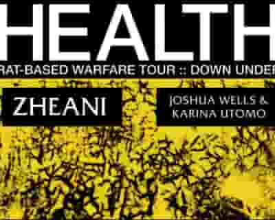 Health :: Rat-Based Warfare Down Under w/ special Guest Zheani, Joshua Wells & Karina Utomo tickets blurred poster image