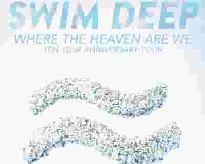 Swim Deep tickets blurred poster image