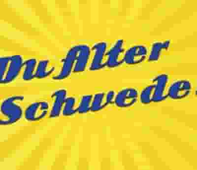 Du Alter Schwede! blurred poster image