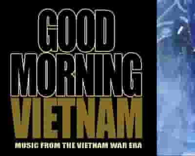 Good Morning Vietnam tickets blurred poster image