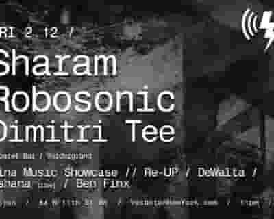 Sharam / Robosonic / Dimitri Tee tickets blurred poster image