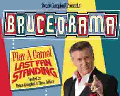 Bruce-o-Rama starting Bruce Campbell tickets blurred poster image
