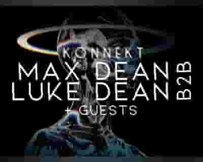 KONNEKT - Max + Luke Dean tickets blurred poster image