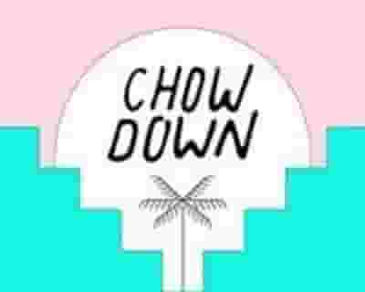 Chow Down tickets blurred poster image
