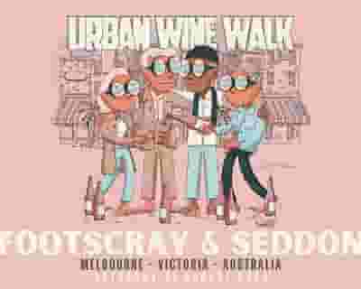 Urban Wine Walk | Footscray & Seddon tickets blurred poster image