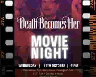 August House Movies: DEATH BECOMES HER tickets blurred poster image
