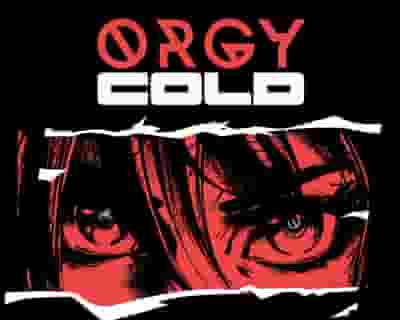 Orgy + Cold tickets blurred poster image