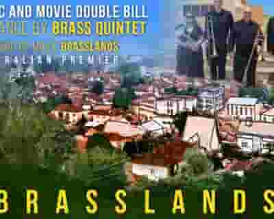 "Brasslands" Movie Screening + International Brass Quintet (LIVE) tickets blurred poster image