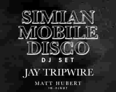 NYE with Simian Mobile Disco (DJ set) & Jay Tripwire tickets blurred poster image