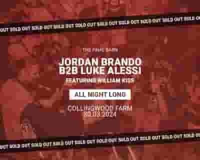 Jordan Brando B2B Luke Alessi - The Final Barn tickets blurred poster image