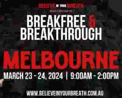 Breakfree and Breakthrough - Melbourne tickets blurred poster image