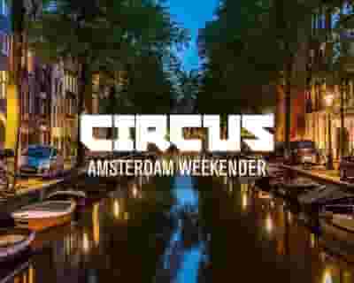 CIRCUS Amsterdam Weekender tickets blurred poster image