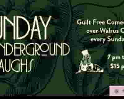 Sunday Underground Laughs tickets blurred poster image