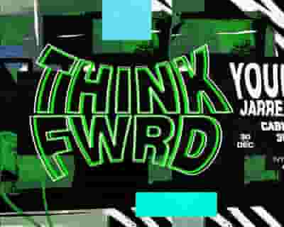 THINK FWRD feat Young Marco tickets blurred poster image