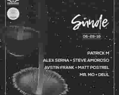 SÜNDE: Patrick M / Alex Serna / Steve Amoroso / Avstin Frank / Adisyn / Mr. Mo / Deul tickets blurred poster image