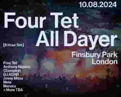 Eat Your Own Ears: Four Tet All Dayer tickets blurred poster image