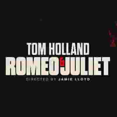 Romeo & Juliet - Tom Holland Play blurred poster image