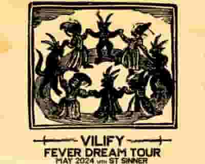 Vilify - Fever Dream Tour tickets blurred poster image