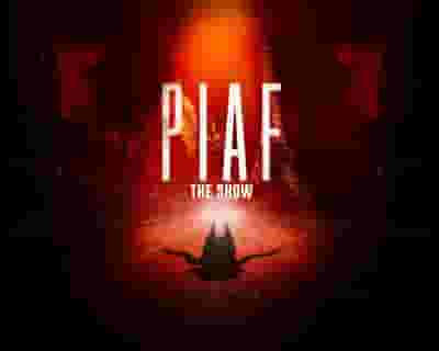 Piaf! The Show tickets blurred poster image